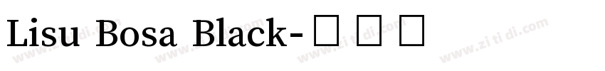 Lisu Bosa Black字体转换